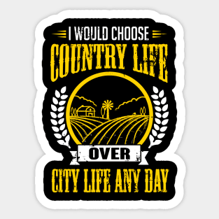 I would choose country life any day (yellow) Sticker